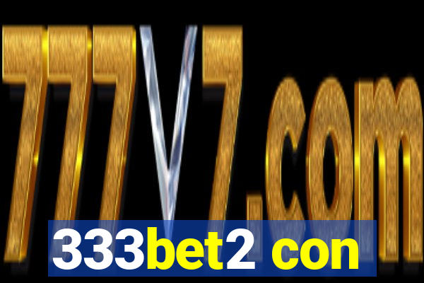 333bet2 con